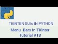 Menu Bars In TKinter| TKINTER GUIs IN PYTHON|Tutorial#18