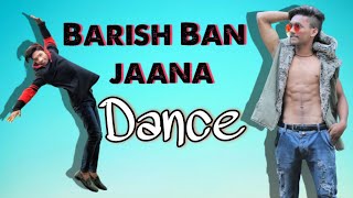 Baarish Ban Jaana Dance Video ,  Payal Dev, Stebin Ben | Hina Khan, Shaheer Sheikh | Kunaal Vermaa,