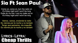 Sia - Cheap Thrills Ft Sean Paul (Lyrics English-Spanish) (Inglés-Español)