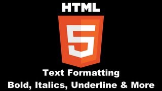 HTML 5 : Text Formatting - bold, italics, subscript, superscript, underline and more