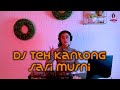 VIRAL!!! DJ TEH KANTONG SARI MURNI (DJ IMUT REMIX)