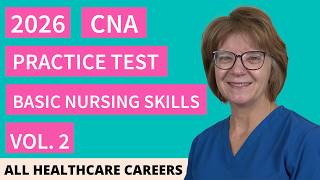 CNA Practice Test for Basic Nursing Skills 2026 | Vol. 2 (70 Questions with Explained Answers)
