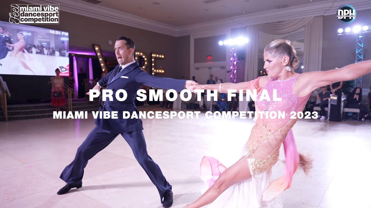 Pro Smooth Final Miami Vibe Dancesport Competition 2023 Youtube