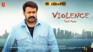 Violence Tamil Movie | Mohanlal Tamil Thriller Movie || 4K Movie