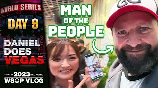 Are you not ENTERTAINED?!!! - Daniel Negreanu 2023 WSOP Poker Vlog Day 9