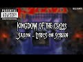 SAXON - KINGDOM OF THE CROSS (LYRICS ON SCREEN)