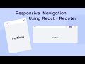 Responsive Navigation Using React Js & React Router