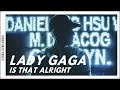 Lady Gaga - Is That Alright? (Lyrics/Lyric Video) | A Star Is Born Soundtrack!