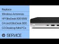 Replace Wireless Antennas | HP EliteDesk 800 95W G4 and EliteDesk 800 G3 Desktop Mini PCs | HP