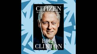 In 'Citizen,' former President Clinton reflects on his post-White House years | Book of the Day