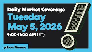 Yahoo Finance Live: Stocks edge higher with US-Iran truce, earnings in focus | May 5, 2026