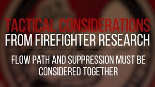 Tactical Consideration: Flow Path and Suppression Must be Considered Together