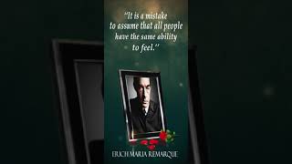 Erich Maria Remarque's Quotes which are better known in youth to not to Regret in Old Age