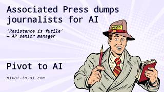 Associated Press dumps journalists for AI