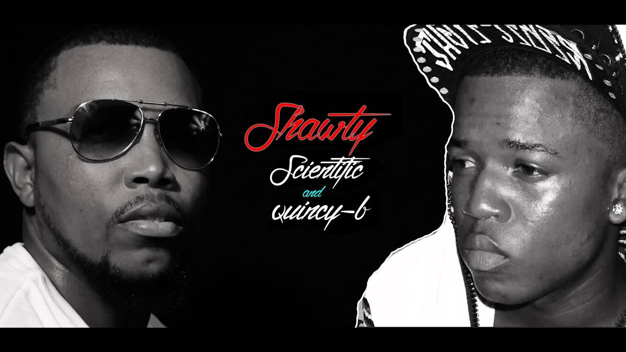 Scientific & Quincy B - Shawty (Prod By Infectious Michael) - YouTube