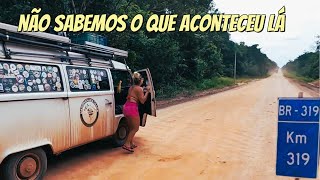 BR319 - CLIMA TENSO COM CAMINHÃO ABANDONADO E AGORA UM MOVIMENTO ESTRANHO