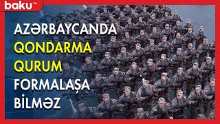 Azərbaycan ərazisində qondarma qurum formalaşa bilməz - Baku TV