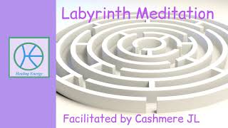 Labyrinth Meditation: Guided audio