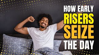 4 AM Wake-Up Challenge: How Early Risers Seize the Day