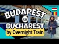 Sleeper Train from BUDAPEST (Hungary) to BUCHAREST (Romania) on the 2nd Class Coach