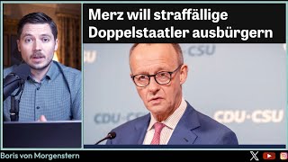 Staatsbürgerschaft aberkennen! Merz-Forderung entsetzt Grüne: „Remigrationsfantasien der AfD“