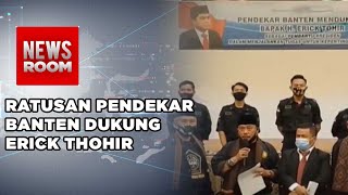 Pendekar Banten Mendukung Erick Thohir