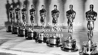 Academy Awards: Nominees and Winners: Actress in a Supporting Role 1940 - 1949