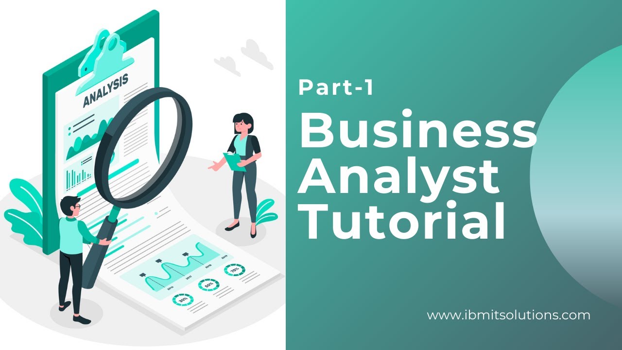 Business Analyst Tutorial | Business Analyst Training For Beginners ...