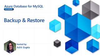 Backup and Restore [8 of 16] | Azure Database for MySQL - Beginners Series