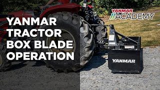 YANMAR ACADEMY BOX BLADE OPERATION