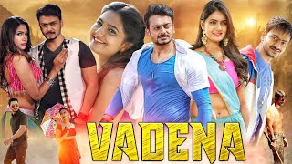 Vadena, New South Hindi Dubbed Movie, Confirm Release Date, Shiv Tandel