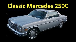 MERCEDES BENZ 250C W114 W115 ~ CLASSIC EURO COUPE FOR SALE