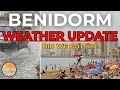 Benidorm - Weather Update! Any Rain or Floods?