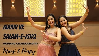 Sangeet Dance | Maahi Ve | Salaam-E-Ishq | Wedding Choreo | Easy Steps | Dimpy & Mansi