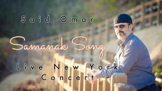 Said Omar  |  Samanak  Live Nowrouz  Concert New York  | DJ Fawad