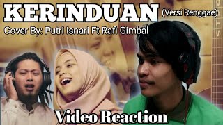 KERINDUAN cover By Putri Isnari Ft Rafi Gimbal Reaction