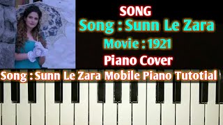 Sunn Le Zara Piano Tutorial |1921 | Piano Keyboard |Piano Lessons | Piano Music | Gaurav Shukla