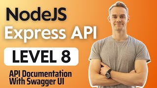 Backend NodeJS Express API Project - Level 8 - API Documentation With Swagger UI