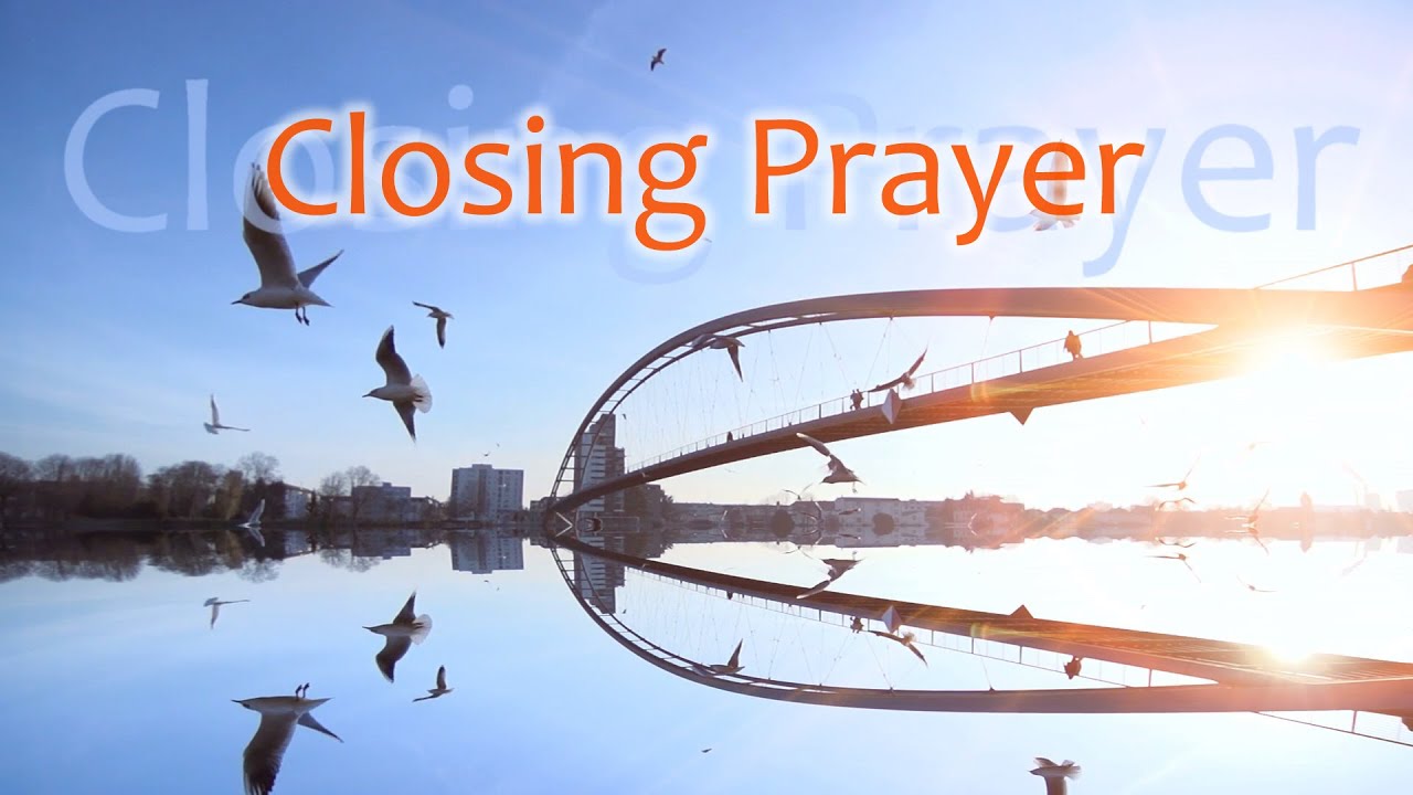 Closing Prayer - Benediction Blessing - YouTube