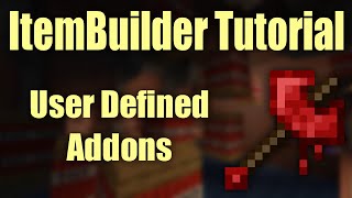 ItemBuilder v2.0 Tutorial: User-Defined Addons