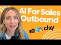 Using Clay For AI Sales Outbound