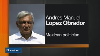 Mexico Populist AMLO 'Moderating His Tone,' Rooney Vera Says