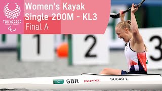 Women's Kayak Single 200M - KL3 | Final A | Canoe Sprint | Tokyo 2020 Paralympic Games