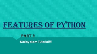 Features of python part 2 | Python programming language | Malayalam Tutorial