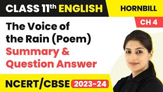 Class 11 English Chapter 4 |The Voice of the Rain (Poem) - Summary & Question Answer