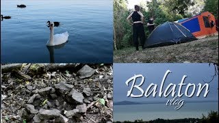 Balaton camping 1/3. | 2019.07 Vlog