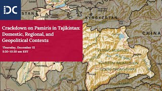 Crackdown on Pamiris in Tajikistan: Domestic, Regional, and Geopolitical Contexts