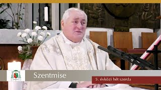 Az istenkapcsolatra építeni | Szentmise | 5. évközi hét szerda | 25.02.12  | Bíró László püspök atya