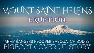 MOUNT ST.HELENS ERUPTION:ARMY AIDS MALE SASQUATCH IN RECOVERING BURNT BODIES ||BIGFOOT SAVES COUPLE!