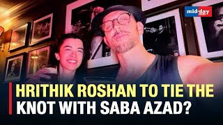 Hrithik Roshan to tie the knot with Saba Azad